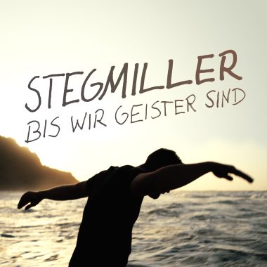 STEGMILLER "BIS WIR GEISTER SIND"